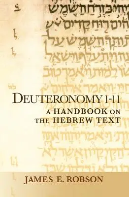 Deuteronómium 1-11: Príručka k hebrejskému textu - Deuteronomy 1-11: A Handbook on the Hebrew Text