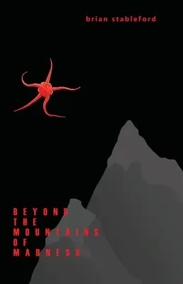 Za horami šialenstva - Beyond the Mountains of Madness