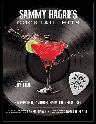 Sammy Hagar's Cocktail Hits: 85 osobných obľúbených skladieb červeného rockera - Sammy Hagar's Cocktail Hits: 85 Personal Favorites from the Red Rocker