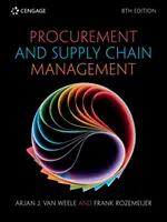 Procurement and Supply Chain Management (van Weele Arjan (Eindhoven University of Technology))