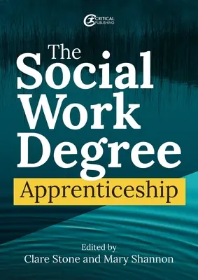 Učňovská prax v oblasti sociálnej práce - The Social Work Degree Apprenticeship