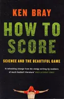 How to Score (Ako skórovať) - How to Score