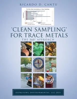 „Čistý odber vzoriek“ na stopové kovy: Prístup 360 - 'Clean Sampling' for Trace Metals: The 360 Approach