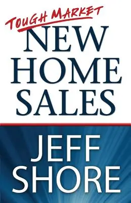 Ťažký trh predaja nových domov - Tough Market New Home Sales