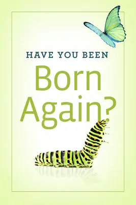 Narodil si sa znova? (balenie 25 kusov) - Have You Been Born Again? (Pack of 25)