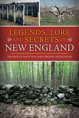 Legendy, povesti a tajomstvá Nového Anglicka - Legends, Lore and Secrets of New England