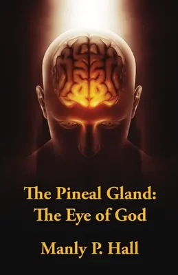 Epifýza: Oko Boha - The Pineal Gland: The Eye Of God
