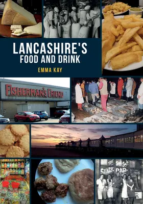 Potraviny a nápoje v Lancashire - Lancashire's Food and Drink