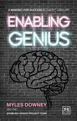Umožnenie geniality: Myslenie pre úspech v 21. storočí - Enabling Genius: A Mindset for Success in the 21st Century