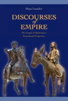 Diskurzy impéria: Evanjelium podľa Marka z postkoloniálnej perspektívy - Discourses of Empire: The Gospel of Mark from a Postcolonial Perspective