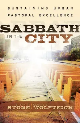 Sabat v meste: Udržiavanie mestskej pastoračnej dokonalosti - Sabbath in the City: Sustaining Urban Pastoral Excellence