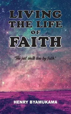 Žiť život viery - Living The Life Of Faith