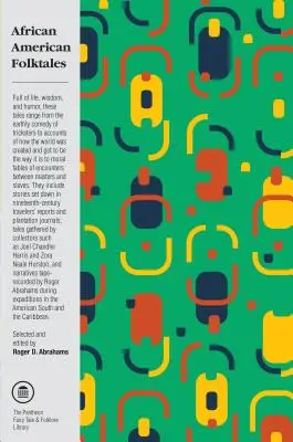 Afroamerické ľudové rozprávky: Príbehy z černošských tradícií v Novom svete - African American Folktales: Stories from Black Traditions in the New World