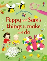 Veci na výrobu a robenie Poppy a Sama - Poppy and Sam's Things to Make and Do