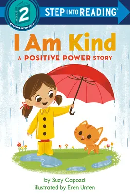 Som láskavý: A Positive Power Story: A Positive Power Story - I Am Kind: A Positive Power Story