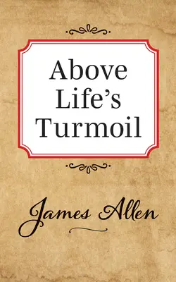 Nad životným zmätkom - Above Lifes Turmoil