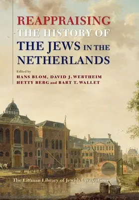 Prehodnotenie histórie Židov v Holandsku - Reappraising the History of the Jews in the Netherlands
