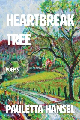 Strom zlomených sŕdc: Básne - Heartbreak Tree: Poems