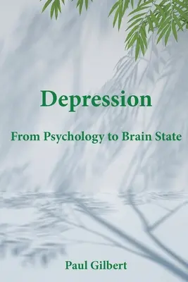 Depresia: Od psychológie k stavu mozgu - Depression: From Psychology to Brain State