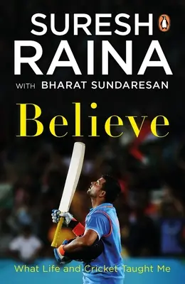 Veriť: Čo ma naučil život a kriket - Believe: What Life and Cricket Taught Me