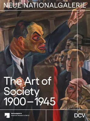 Umenie spoločnosti 1900-1945 - The Art of Society 1900-1945