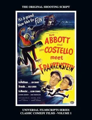 Abbott a Costello stretávajú Frankensteina: (Universal Filmscripts Series Classic Comedies, Vol 1) - Abbott and Costello Meet Frankenstein: (Universal Filmscripts Series Classic Comedies, Vol 1)