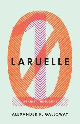 Laruelle: Proti digitálnemu zväzku 31 - Laruelle: Against the Digitalvolume 31