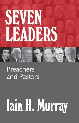 Sedem vodcov: Kazatelia a pastori - Seven Leaders: Preachers and Pastors