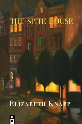 Dom zlomyseľnosti - The Spite House