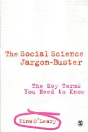The Social Science Jargon Buster: Kľúčové pojmy, ktoré potrebujete poznať - The Social Science Jargon Buster: The Key Terms You Need to Know
