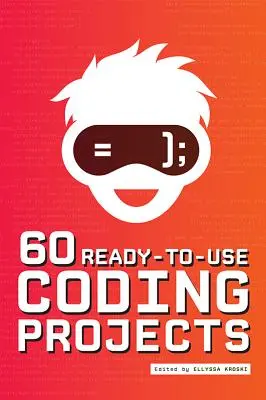 60 kódovacích projektov pripravených na použitie - 60 Ready-to-Use Coding Projects