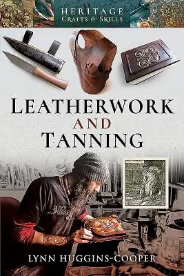 Kožiarstvo a garbiarstvo - Leatherwork and Tanning