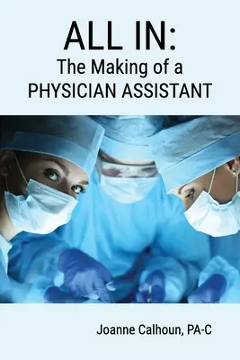 Všetko v: Ako sa robí asistentka lekára - All in: The Making of a PHYSICIAN ASSISTANT