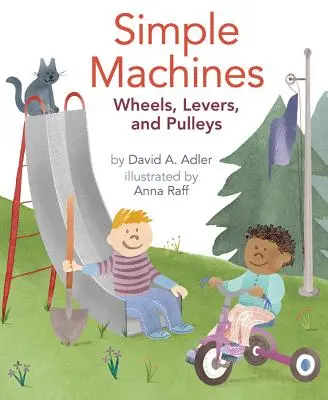 Jednoduché stroje: Kolesá, páky a kladky - Simple Machines: Wheels, Levers, and Pulleys