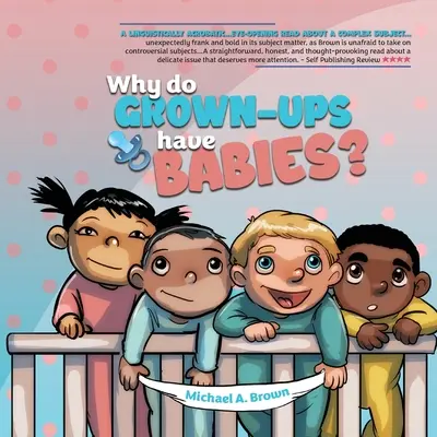 Prečo majú dospelí ľudia deti? - Why Do Grown Ups Have Babies?