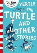Želva Yertle a iné príbehy - Yertle the Turtle and Other Stories