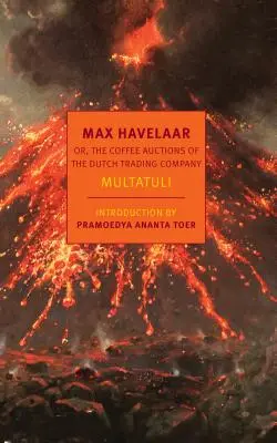 Max Havelaar: Alebo o aukciách kávy holandskej obchodnej spoločnosti - Max Havelaar: Or, the Coffee Auctions of the Dutch Trading Company