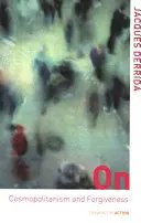 O kozmopolitizme a odpustení - On Cosmopolitanism and Forgiveness