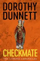 Šach mat - šiesta kniha Lymondských kroník - Checkmate - The Lymond Chronicles Book Six