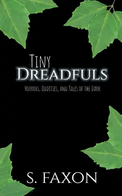 Tiny Dreadfuls: Hrůzy, podivnosti a príbehy z temnoty - Tiny Dreadfuls: Horrors, Oddities, and Tales of the Dark
