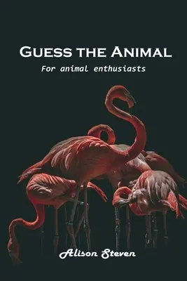 Uhádni zviera: Pre milovníkov zvierat - Guess the Animal: For animal enthusiasts