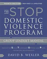 Program Stop domácemu násiliu: Príručka pre vedúceho skupiny - The Stop Domestic Violence Program: Group Leader's Manual