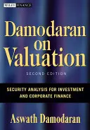 Damodaran o oceňovaní: Analýza cenných papierov pre investičné a podnikové financie - Damodaran on Valuation: Security Analysis for Investment and Corporate Finance
