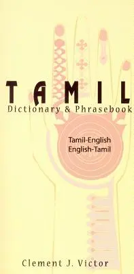 Tamilsko-anglický/anglicko-tamilský slovník a frázový slovník: Románsky - Tamil-English/English-Tamil Dictionary & Phrasebook: Romanized