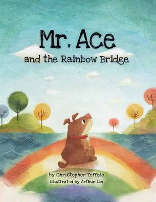 Pán Eso a dúhový most - Mr. Ace and the Rainbow Bridge