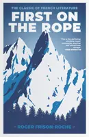 Prvý na povraze: klasik francúzskej literatúry - First on the Rope: The classic of French literature