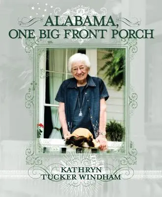 Alabama, jedna veľká predná veranda - Alabama, One Big Front Porch