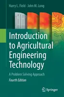 Úvod do poľnohospodárskej techniky: Prístup k riešeniu problémov - Introduction to Agricultural Engineering Technology: A Problem Solving Approach