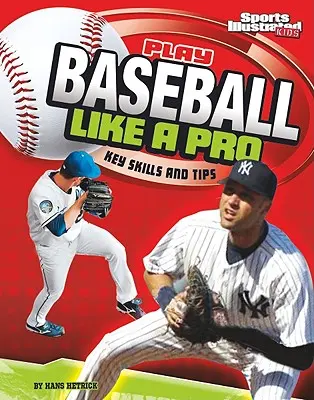 Hrať baseball ako profesionál: Kľúčové zručnosti a tipy - Play Baseball Like a Pro: Key Skills and Tips