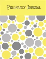 Tehotenský denník: Záznamová kniha pre tehotné a čakajúce mamičky, špeciálny darček na detskú oslavu, myšlienky, pocity - Pregnancy Journal: First Time New Mom Diary, Pregnant & Expecting Record Book, Special Baby Shower Keepsake Gift, Bump Thoughts, Feelings